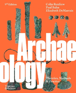 Archaeology: Theories, Methods and Practise