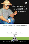 Archaeology to Delight and Instruct: Active Learning in the University Classroom