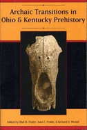 Archaic Transitions in Ohio and Kentucky Prehistory