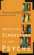 Archetypal Dimensions of the Psyche