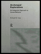 Archetypal Explorations: Towards an Archetypal Sociology