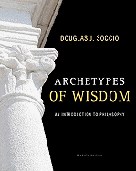 Archetypes of Wisdom: An Introduction to Philosophy
