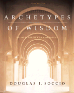 Archetypes of Wisdom: An Introduction to Philosophy
