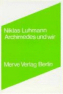 Archimedes und wir : Interviews