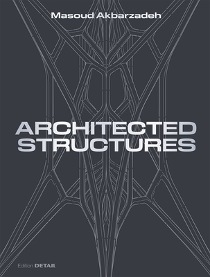 Architected Structures - Akbarzadeh, Masoud (Editor)