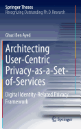 Architecting User-Centric Privacy-as-a-Set-of-Services: Digital Identity-Related Privacy Framework