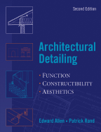 Architectural Detailing: Function, Constructibility, Aesthetics
