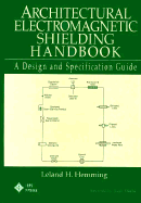 Architectural Electromagnetic Shielding Handbook: A Design and Specification Guide
