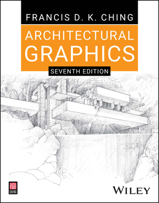 Architectural Graphics - Ching, Francis D K