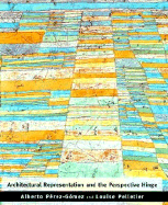 Architectural Representation and the Perspective Hinge
