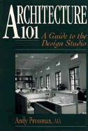Architecture 101: A Guide to the Design Studio
