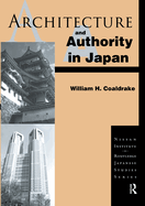 Architecture and Authority in Japan