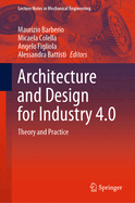 Architecture and Design for Industry 4.0: Theory and Practice