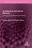 Architecture and Social Behavior: Psychological Studies of Social Density