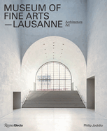 Architecture-Art: Museum of Fine Arts, Lausanne