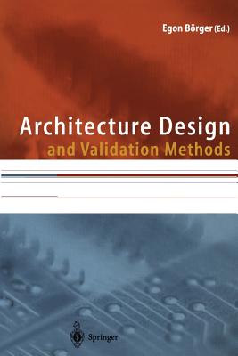 Architecture Design and Validation Methods - B�rger, Egon (Editor)