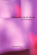 Architecture from the Outside: Essays on Virtual and Real Space
