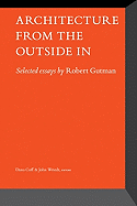 Architecture from the Outside in: Selected Essays