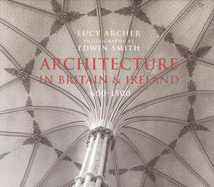 Architecture in Britain & Ireland 600-1500