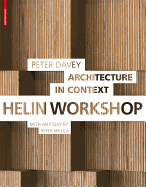 Architecture in Context: Helin Workshop