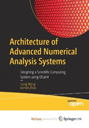 Architecture of Advanced Numerical Analysis Systems: Designing a Scientific Computing System using OCaml