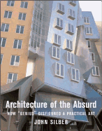 Architecture of the Absurd: How "Genius" Disfigured a Practical Art