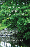 Architecture of the Unpronounced