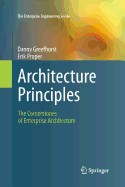 Architecture Principles: The Cornerstones of Enterprise Architecture