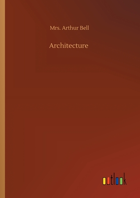 Architecture - Bell, Arthur, Mrs.