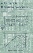 Architectures for RF Frequency Synthesizers