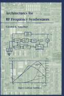 Architectures for RF Frequency Synthesizers