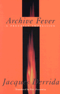 Archive Fever: A Freudian Impression