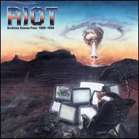Archives, Volume 4: 1988-1989 - Riot