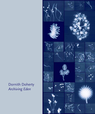 Archiving Eden - Doherty, Dornith, and Avedon, Elizabeth (Contributions by)