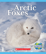 Arctic Foxes (Nature's Children)