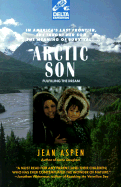 Arctic Son: Fulfilling the Dream