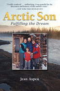 Arctic Son: Fulfilling the Dream