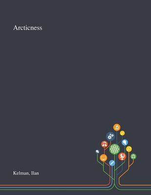 Arcticness - Kelman, Ilan