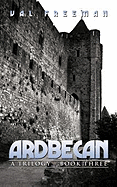 Ardbecan: A Trilogy - Book Three