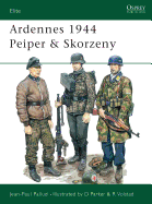 Ardennes 1944 Peiper & Skorzeny