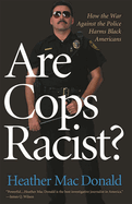 Are Cops Racist?