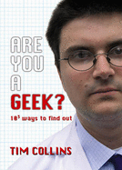 Are You a Geek? - Collins, Tim