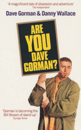 Are you Dave Gorman?
