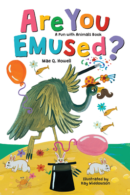 Are You Emused? - Howell, Mae Q