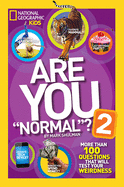 Are You Normal? 2: More Than 100 Questions That Will Test Your Weirdness