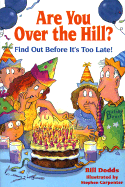 Are You Over the Hill