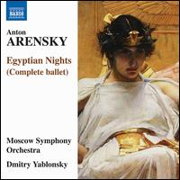 Arensky: Egyptian Nights - Alexander Avramenko (violin); Vladimir Kolpashnikov (cello); Moscow Symphony Orchestra; Dmitry Yablonsky (conductor)