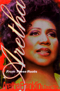 Aretha: From These Roots