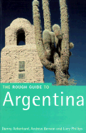 Argentina: The Rough Guide - Aeberhard, Danny, and Benson, Andrew, and Phillips, Lucy