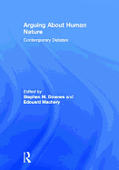 Arguing about Human Nature: Contemporary Debates